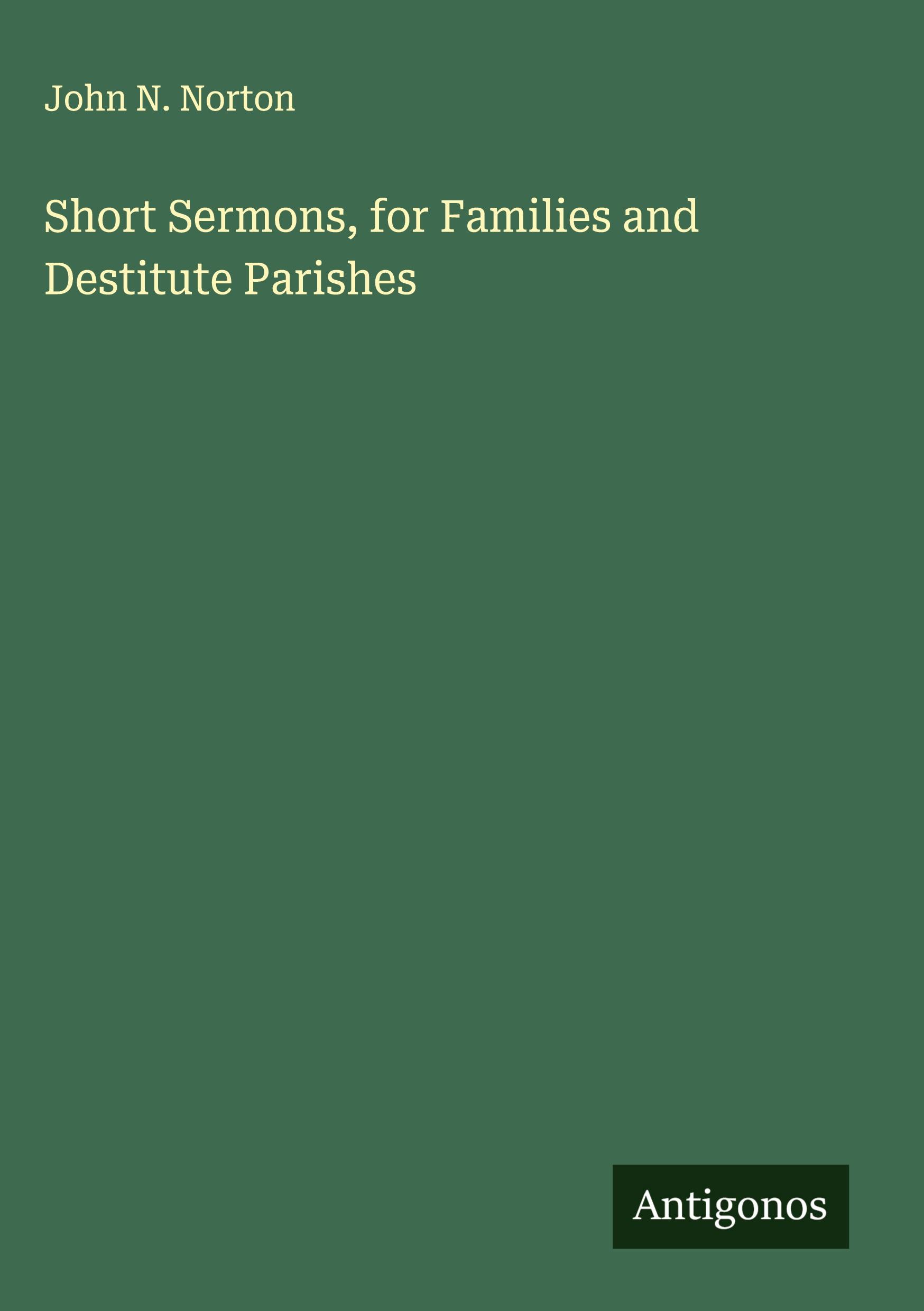 Vorderes Coverbild Short Sermons, for Families and Destitute Parishes