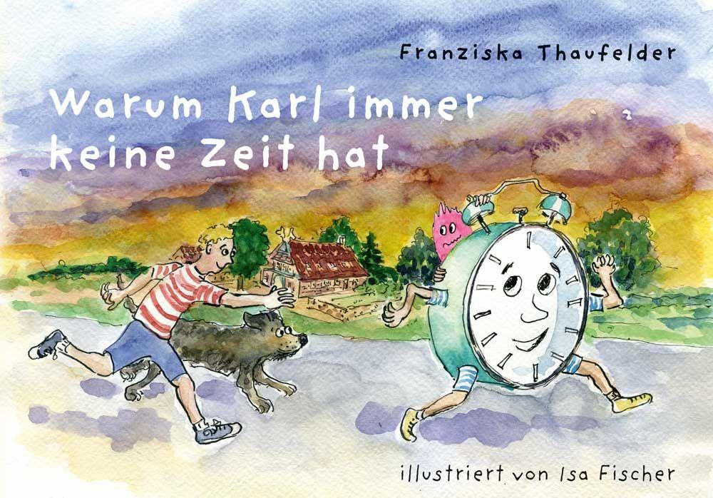 Vorderes Coverbild Warum Karl immer keine Zeit hat