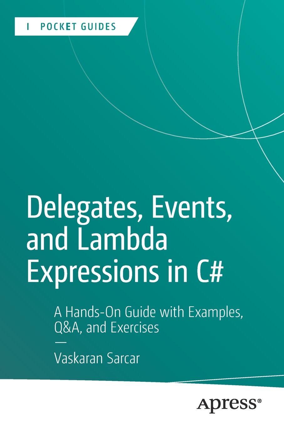 Vorderes Coverbild Delegates, Events, and Lambda Expressions in C