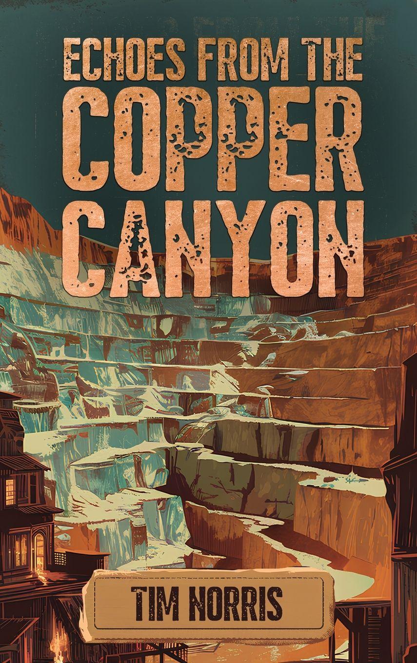 Vorderes Coverbild Echoes From The Copper Canyon