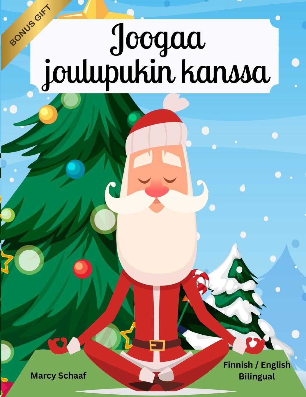 Vorderes Coverbild Joogaa joulupukin kanssa (Finnish / English Bilingual) Yoga with Santa
