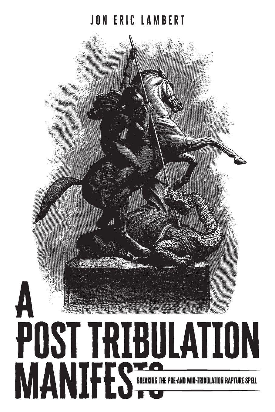 Vorderes Coverbild A Post Tribulation Manifesto