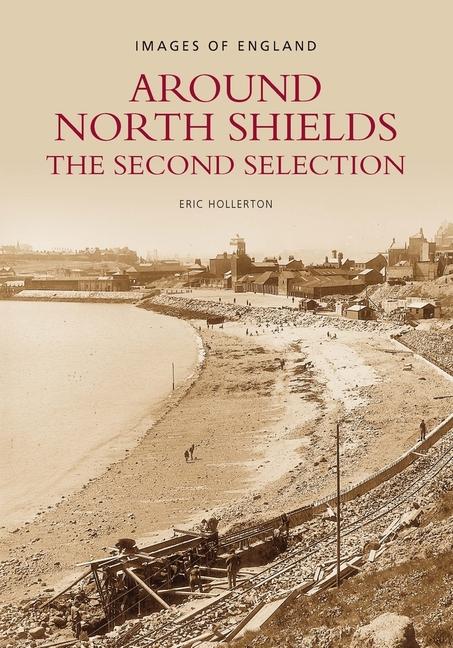 Vorderes Coverbild Around North Shields: The Second Selection