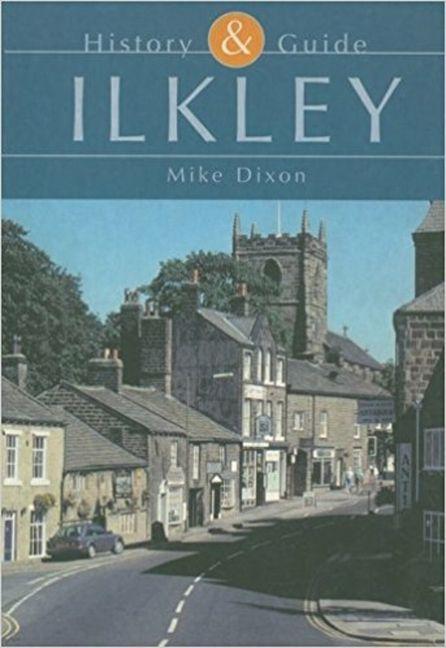 Vorderes Coverbild Ilkley: History and Guide