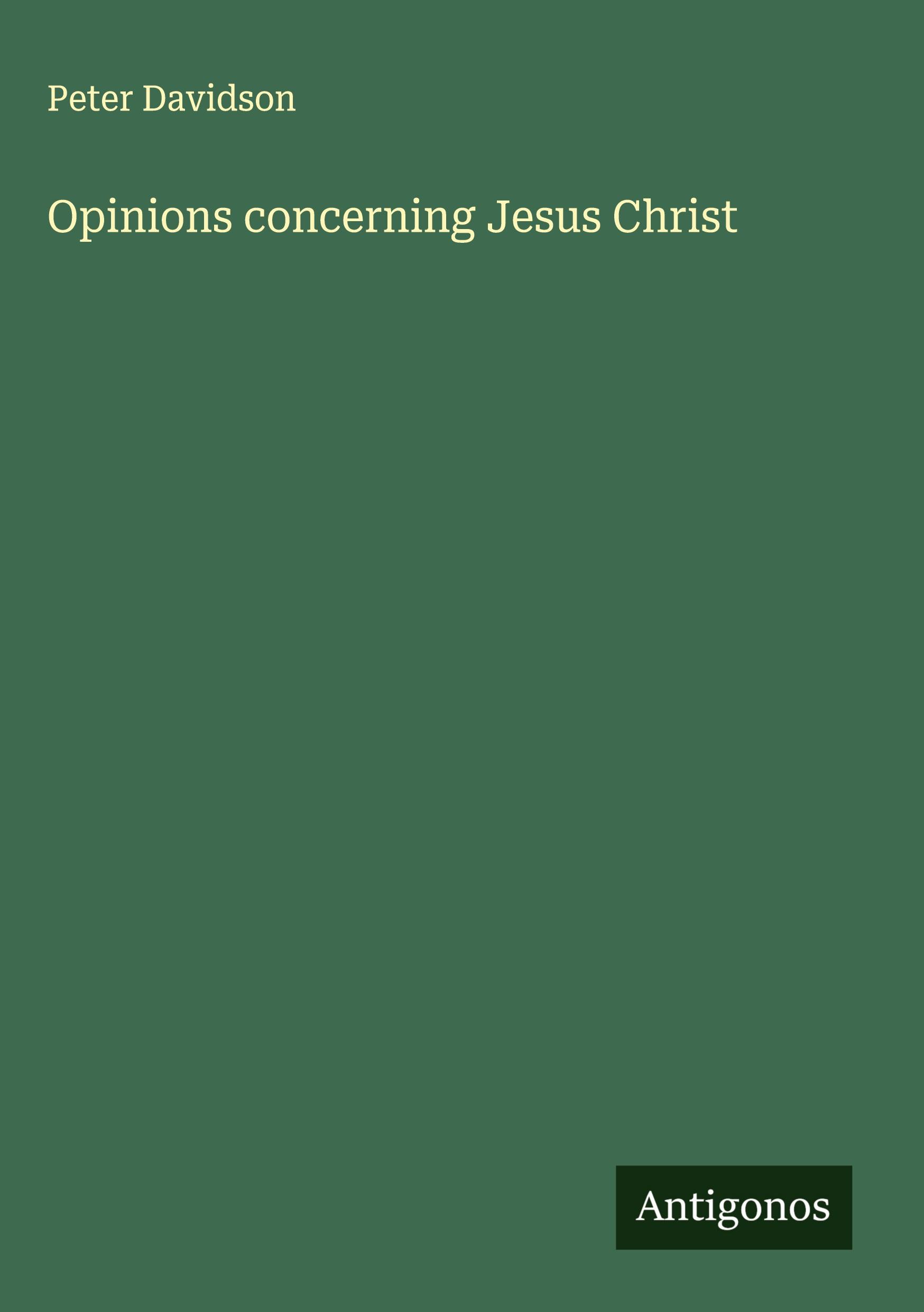Vorderes Coverbild Opinions concerning Jesus Christ