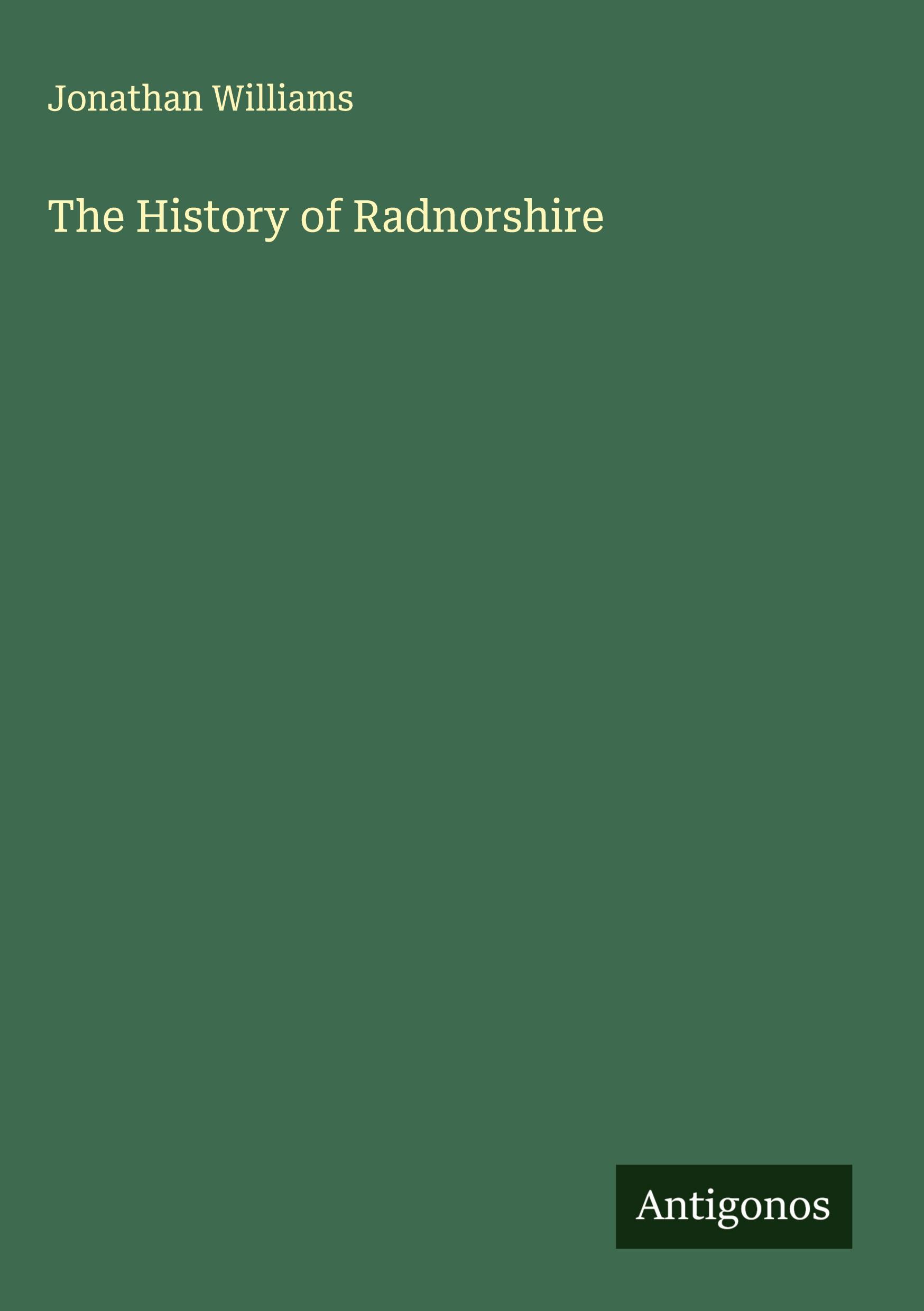 Vorderes Coverbild The History of Radnorshire