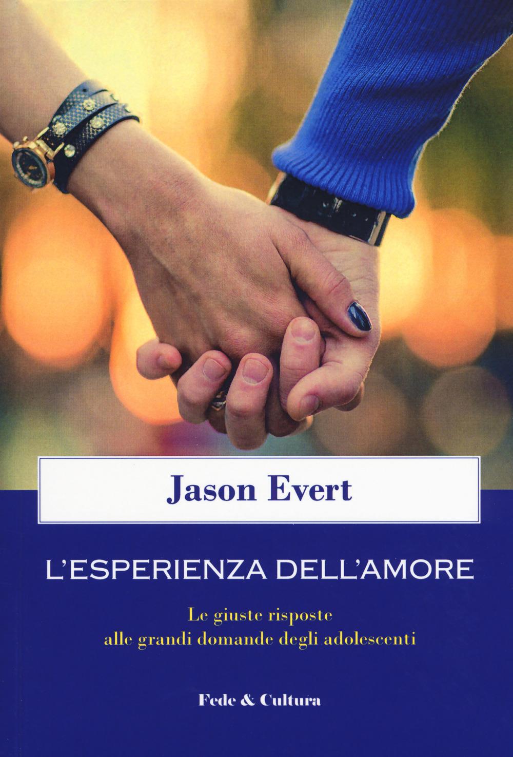 Vorderes Coverbild L' esperienza dell'amore. Le giuste risposte alle grandi domande degli adolescenti