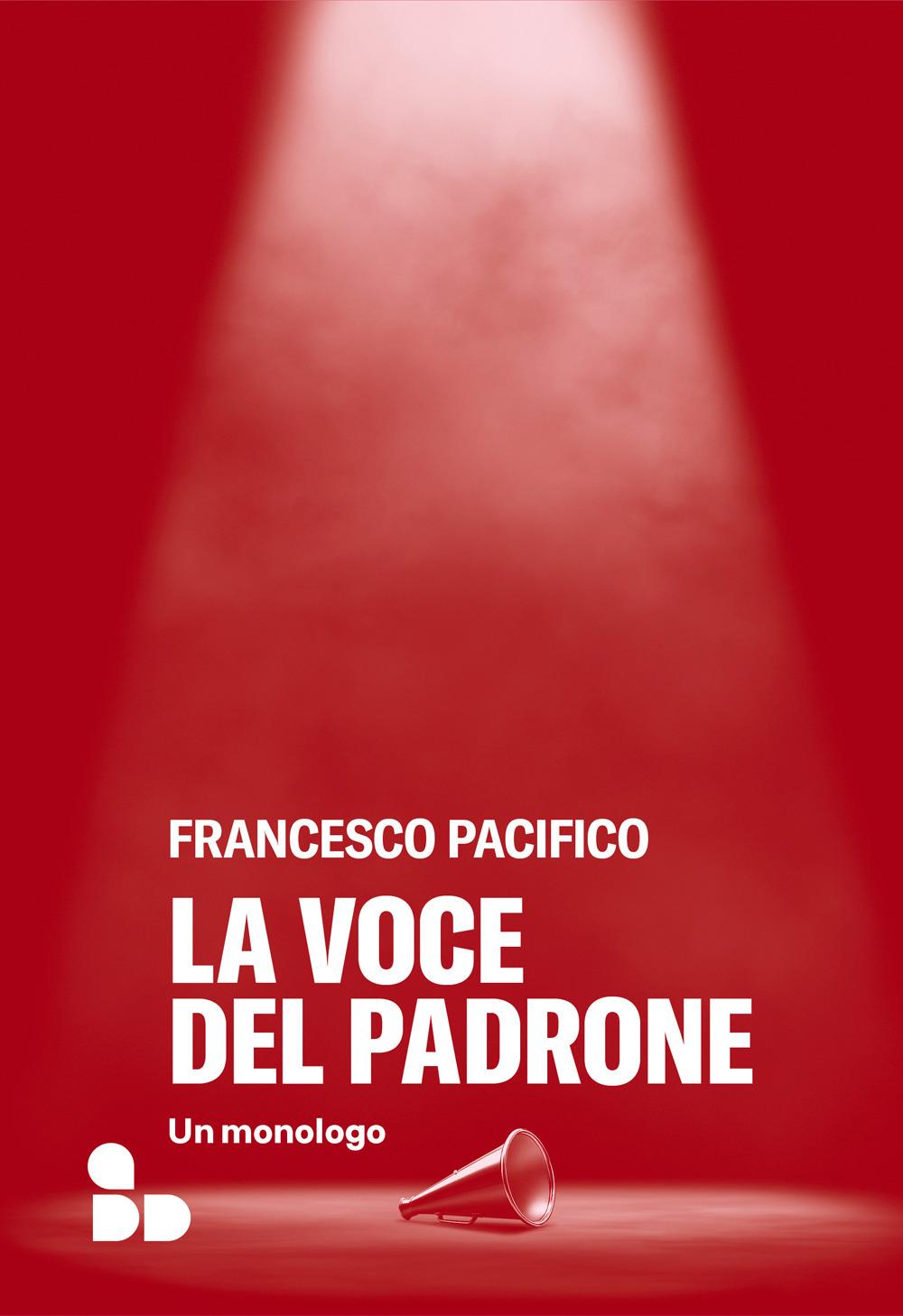 Vorderes Coverbild La voce del padrone. Un monologo