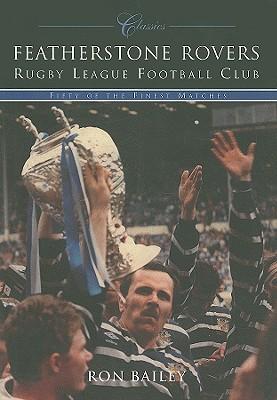 Vorderes Coverbild Featherstone Rovers Rugby League Football Club Classics
