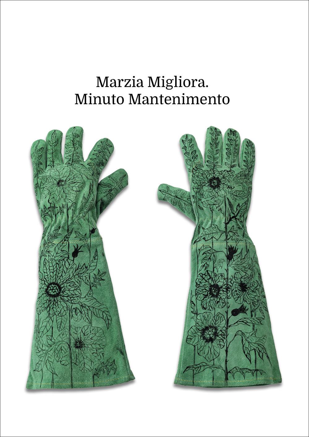 Vorderes Coverbild Marzia Migliora. Minuto mantenimento. Catalogo della mostra (Palermo, 21 marzo-25 maggio 2025). Ediz. italiana e inglese
