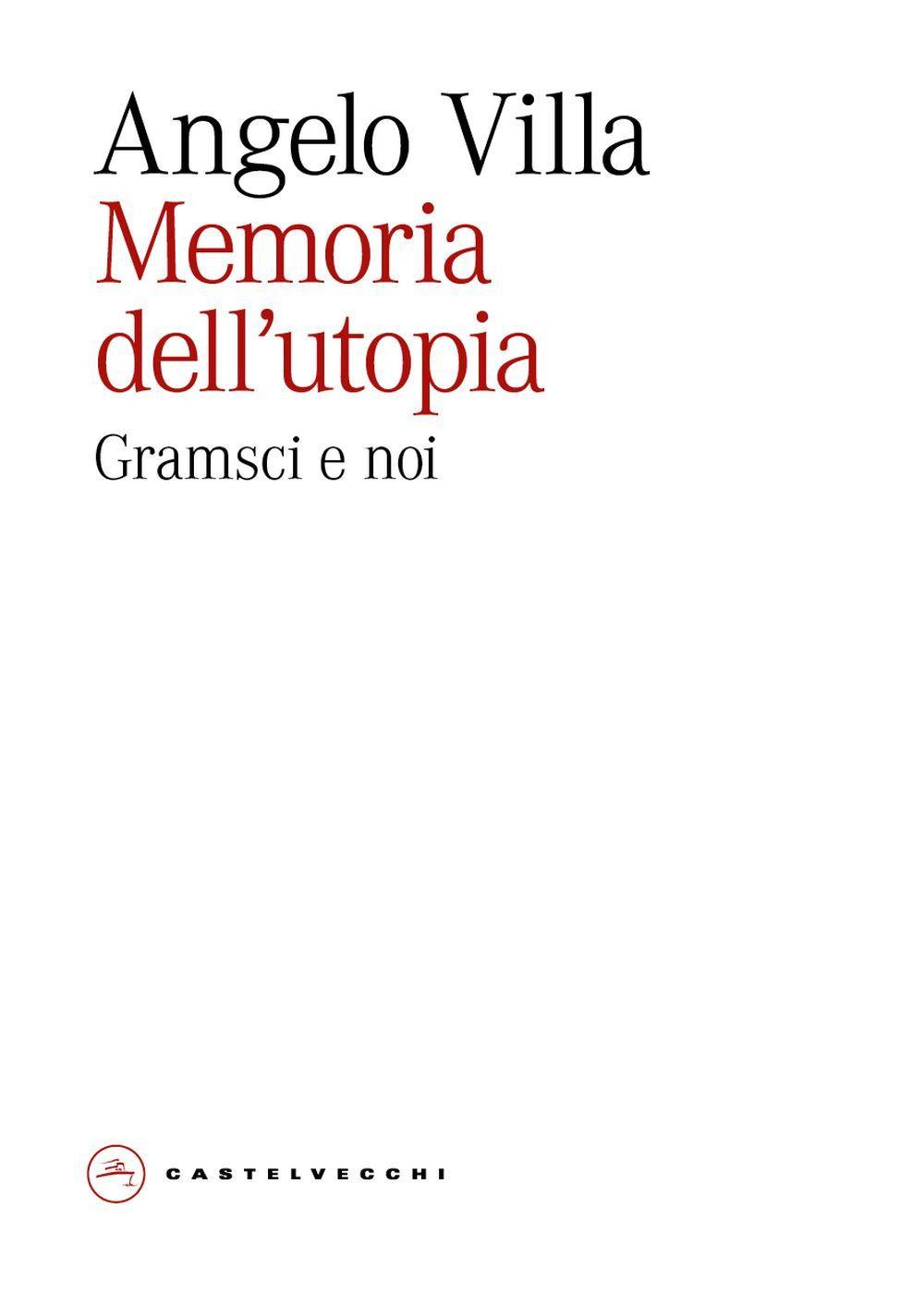 Vorderes Coverbild Memoria dell'utopia. Gramsci e noi