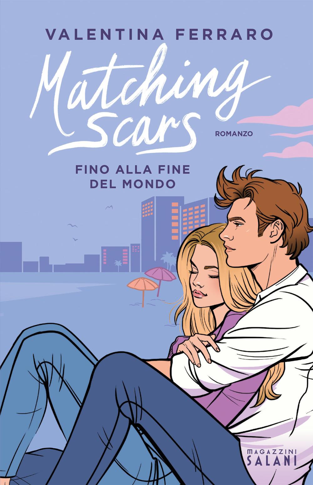 Vorderes Coverbild Matching Scars. Fino alla fine del mondo