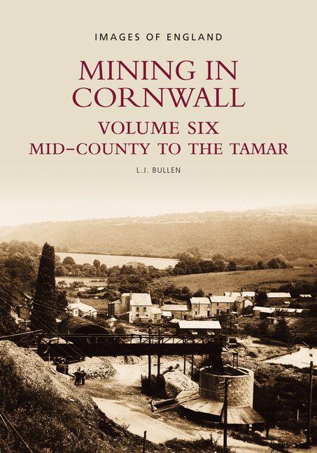 Vorderes Coverbild Mining in Cornwall Vol 6
