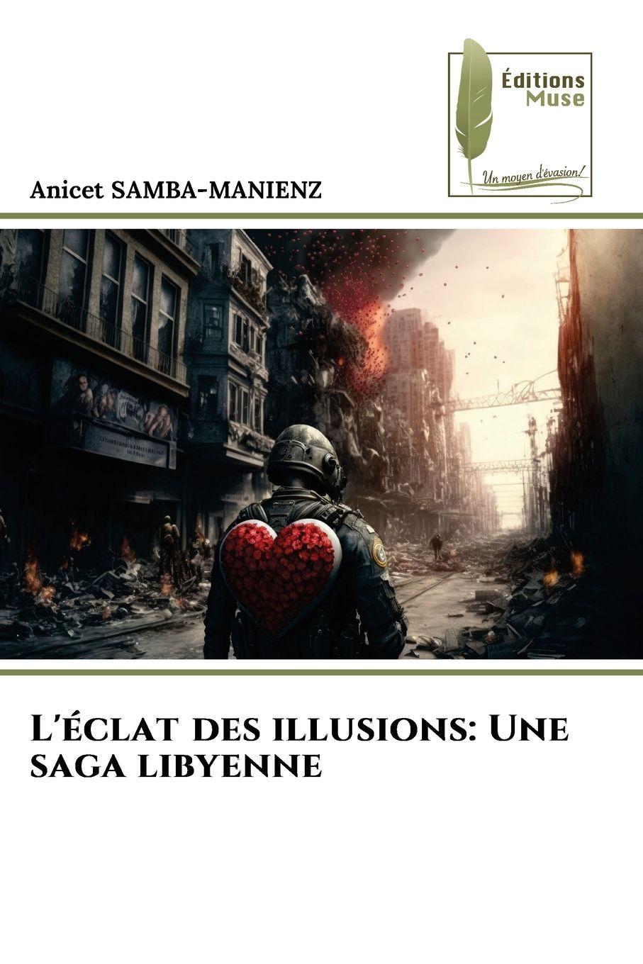 Vorderes Coverbild L'éclat des illusions: Une saga libyenne