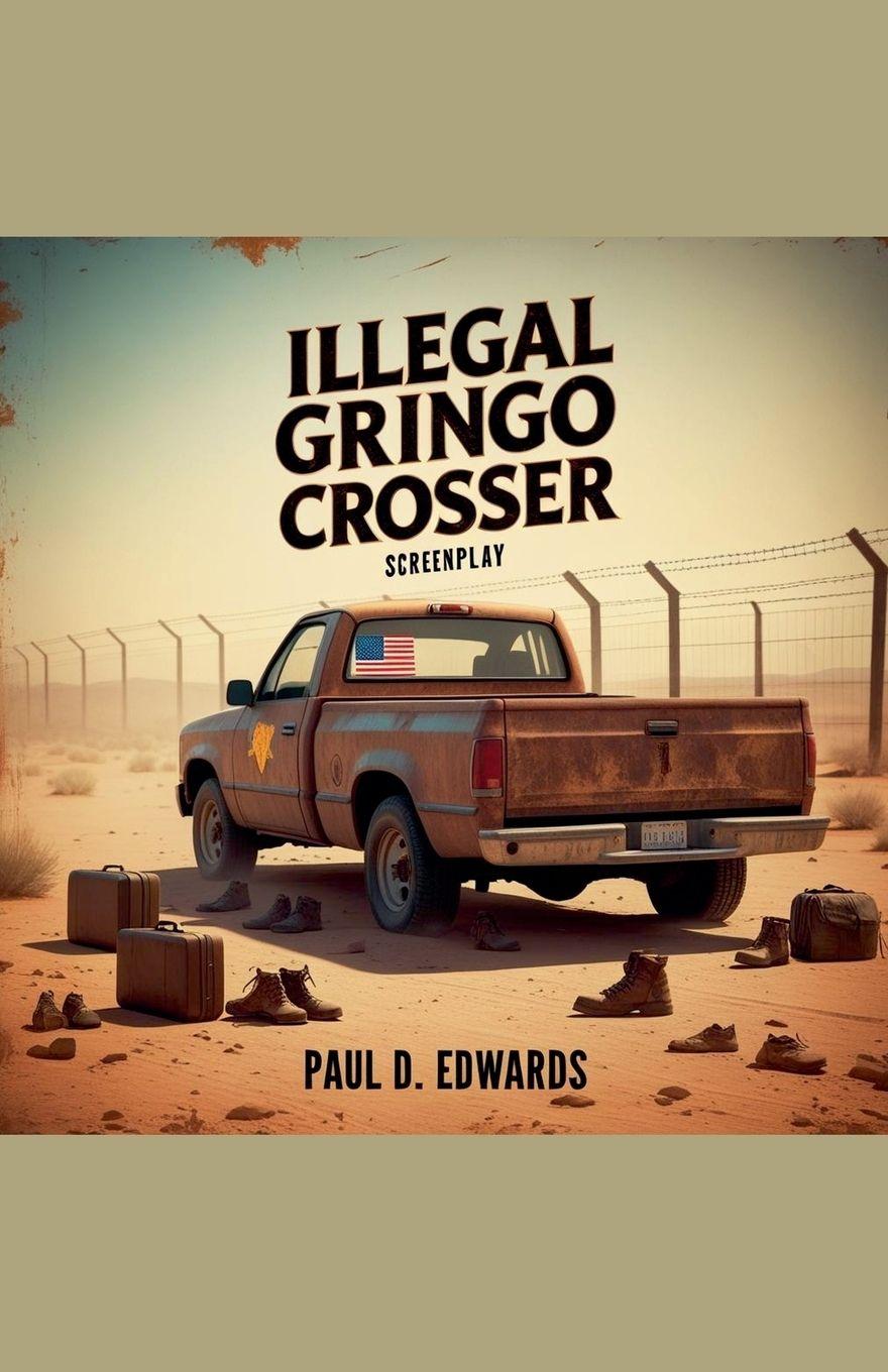 Vorderes Coverbild Illegal Gringo Crosser