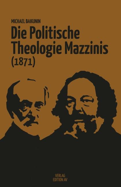 Vorderes Coverbild Die Politische Theologie Mazzinis (1871)