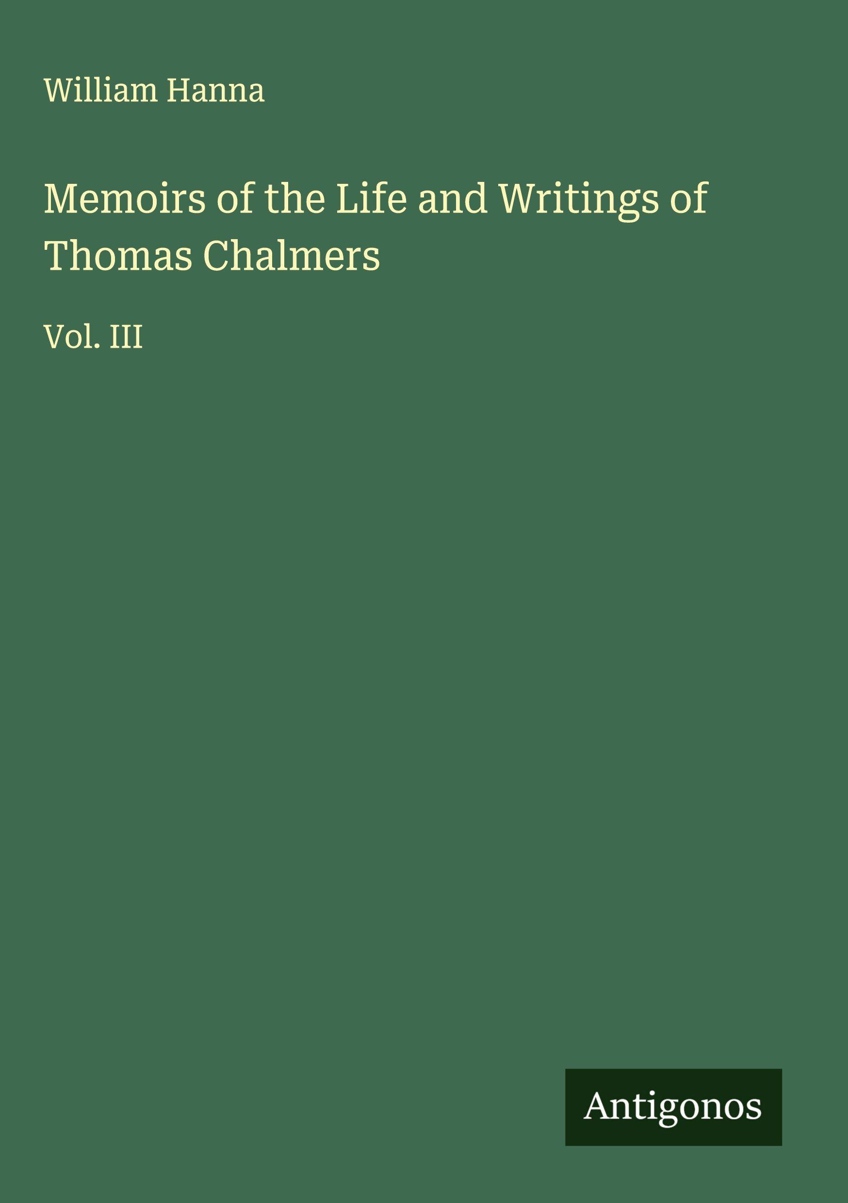 Vorderes Coverbild Memoirs of the Life and Writings of Thomas Chalmers