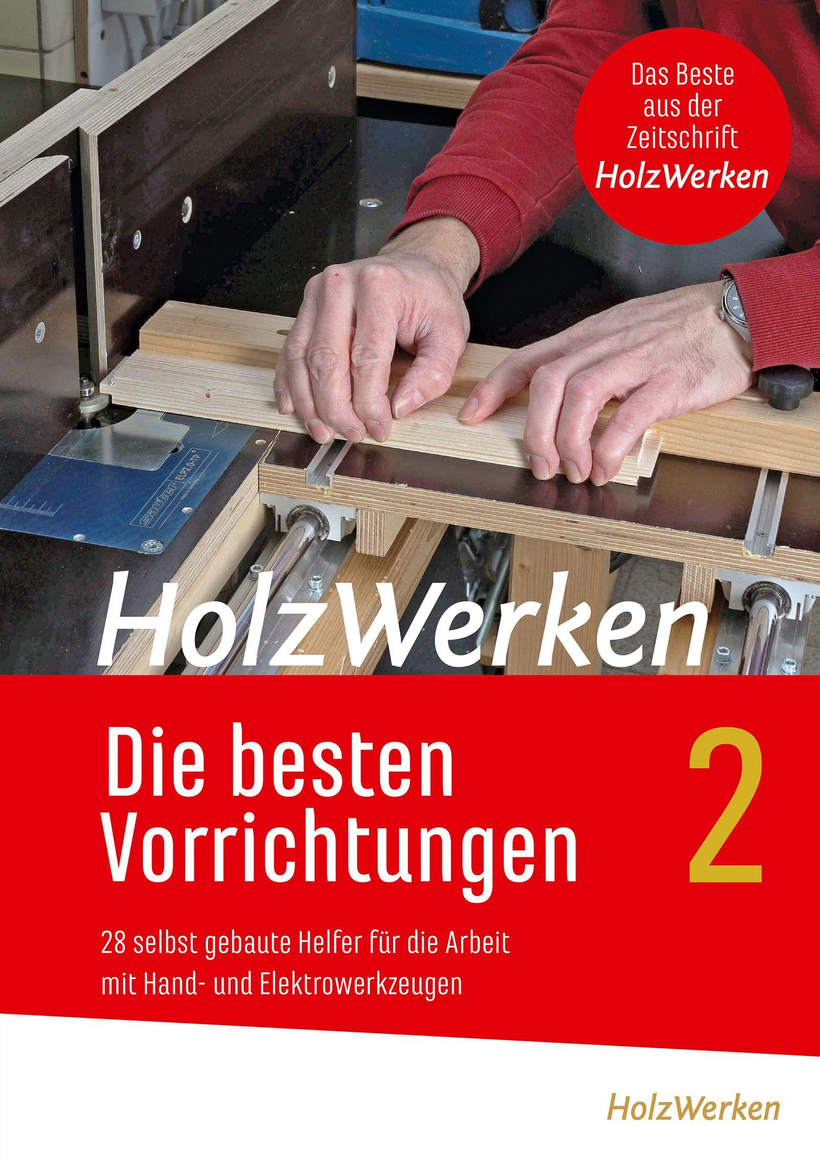 Vorderes Coverbild HolzWerken - Die besten Vorrichtungen 2