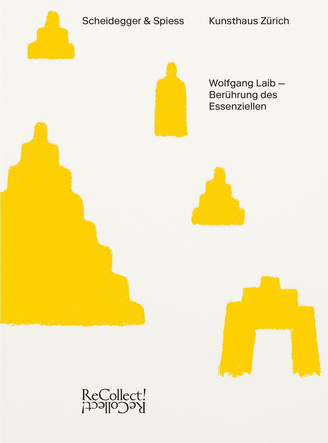 Vorderes Coverbild Wolfgang Laib - Berührung des Essenziellen