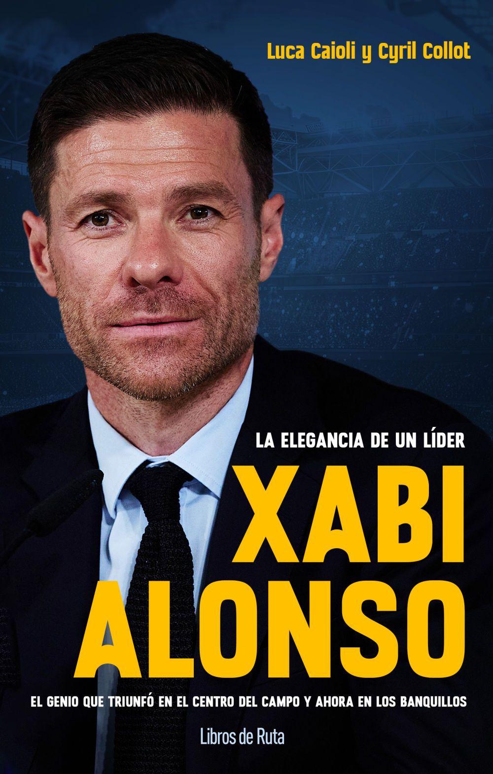 Beispielinhalt (Bild) Xabi Alonso. La Elegancia de Un Lider