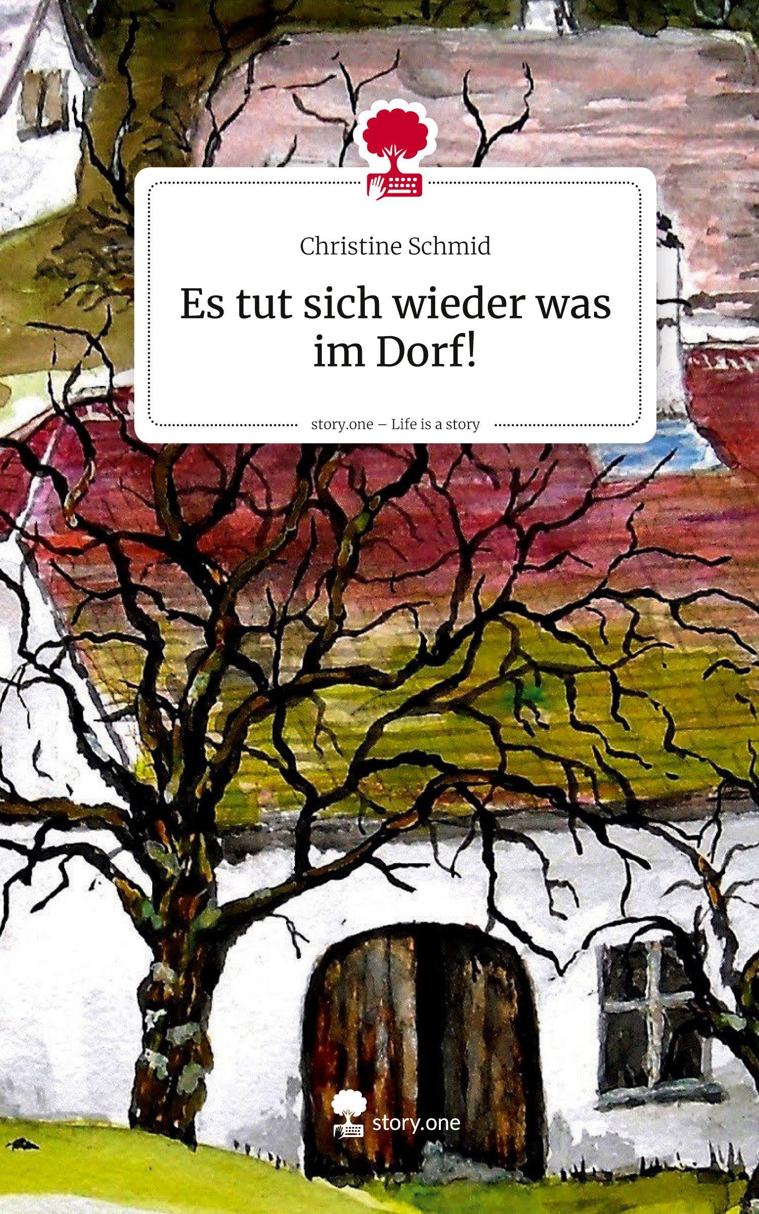 Vorderes Coverbild Es tut sich wieder was im Dorf!. Life is a Story - story.one