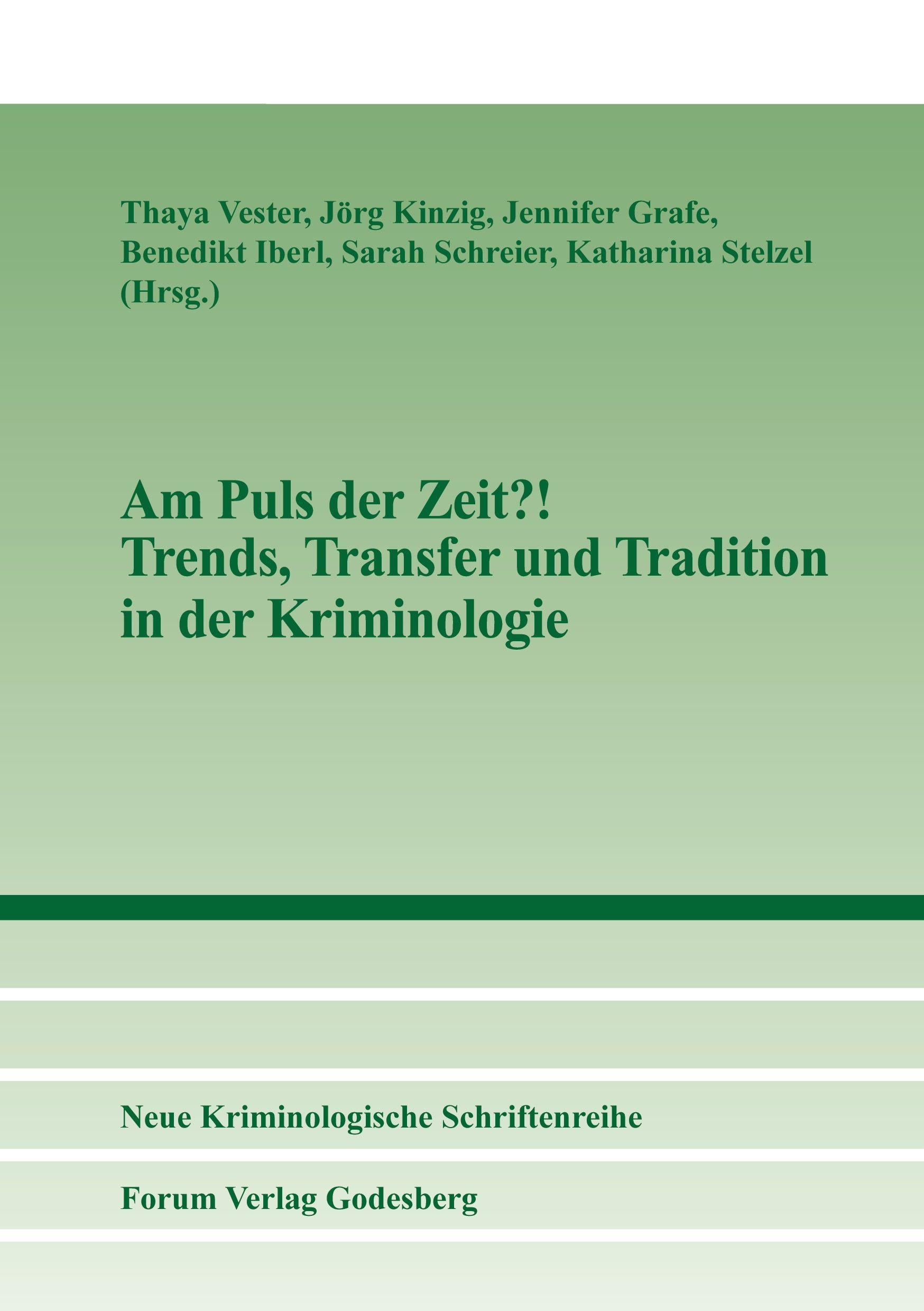Vorderes Coverbild Am Puls der Zeit?!  Trends, Transfer und Tradition in der Kriminologie