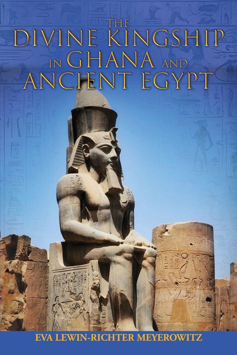 Vorderes Coverbild The Divine Kingship in Ghana and Ancient Egypt