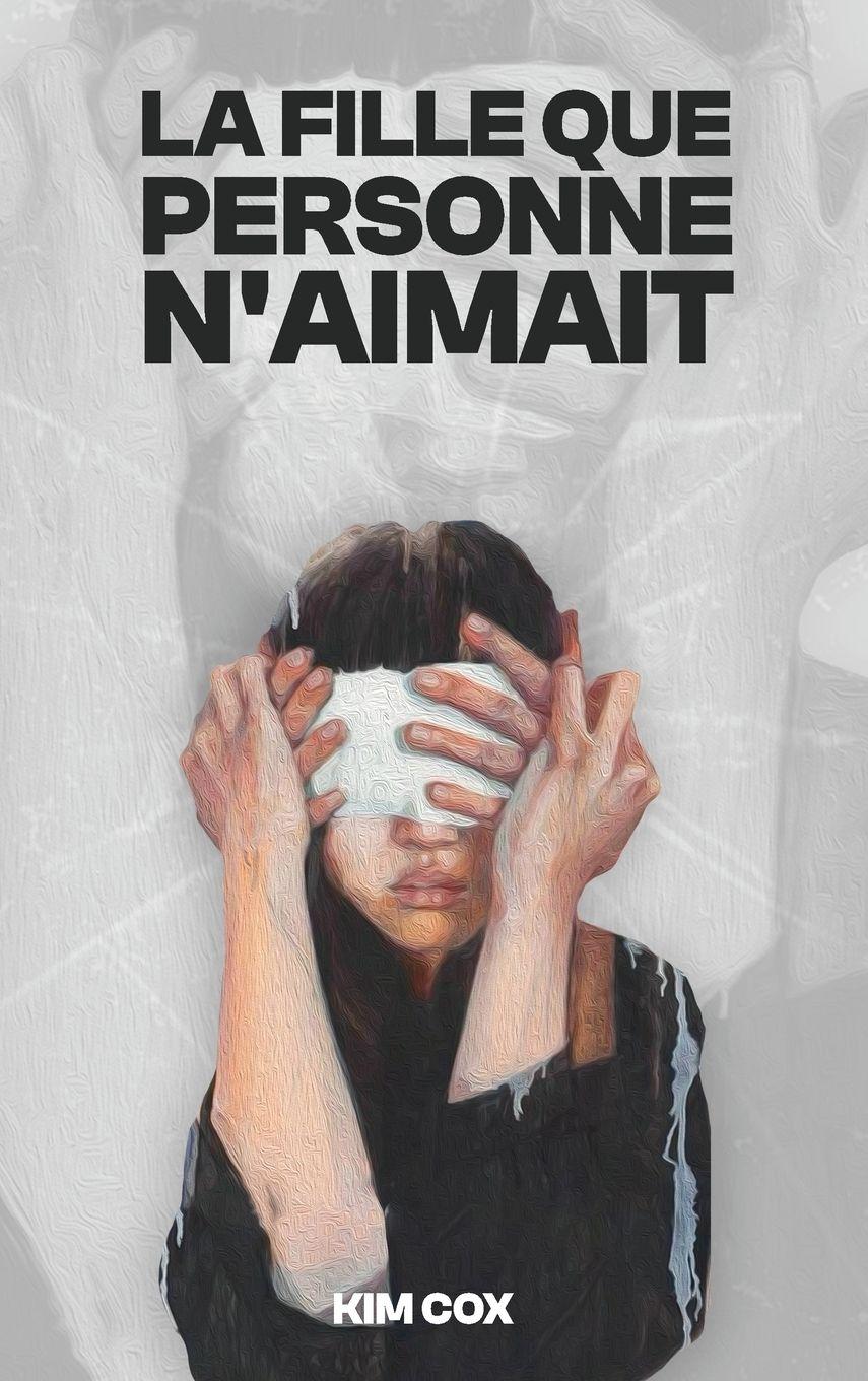 Vorderes Coverbild LA FILLE QUE PERSONNE N'AIMAIT