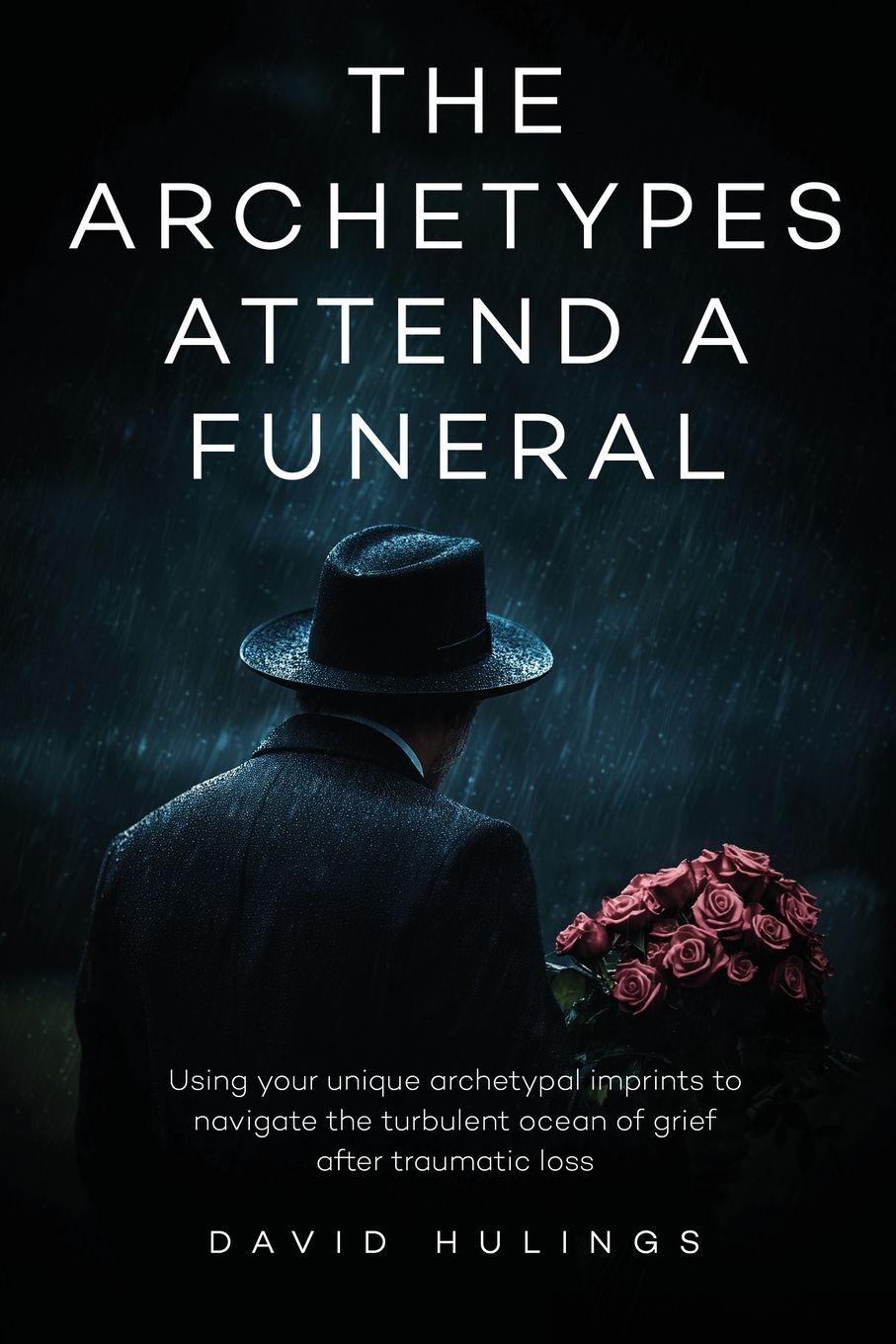 Vorderes Coverbild The Archetypes attend a Funeral