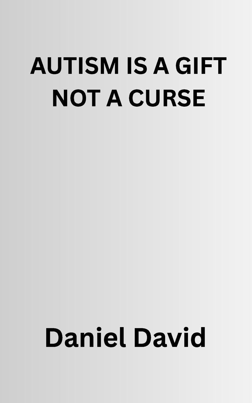 Vorderes Coverbild AUTISM IS A GIFT NOT A CURSE