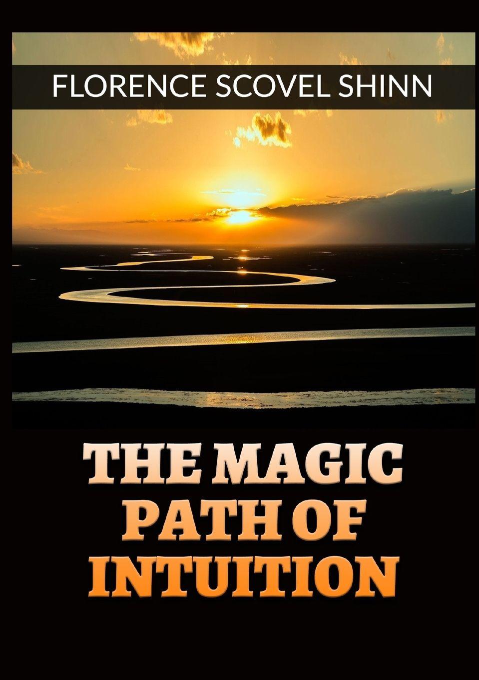 Vorderes Coverbild The Magic Path of Intuition -