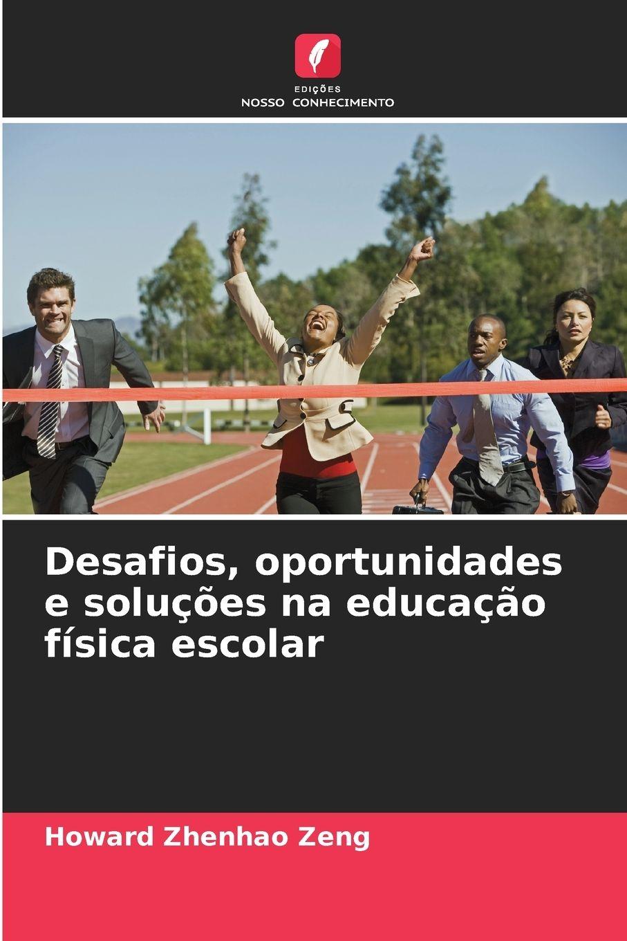 Vorderes Coverbild Desafios, oportunidades e soluções na educação física escolar