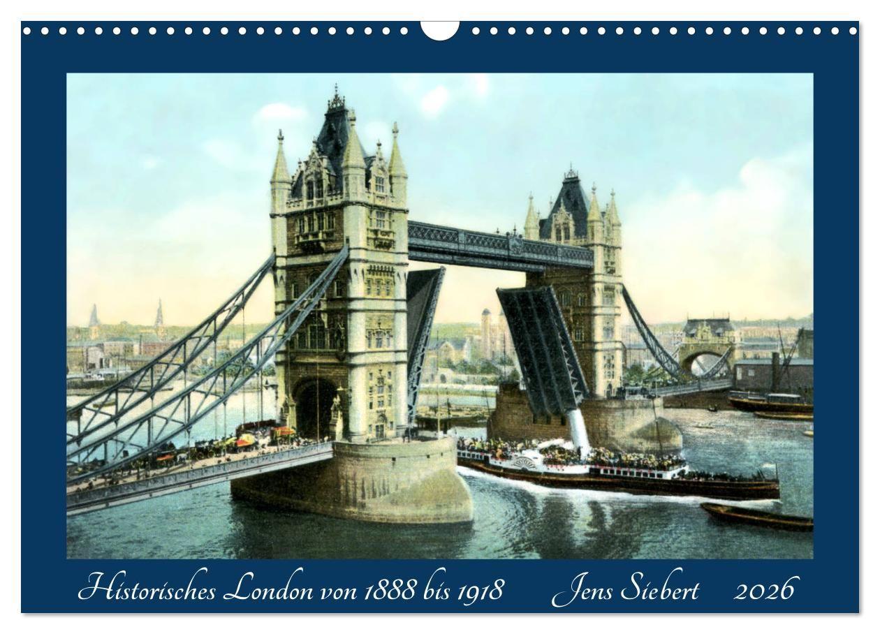 Vorderes Coverbild Historisches London von 1888 bis 1918 (Wandkalender 2026 DIN A3 quer), CALVENDO Monatskalender