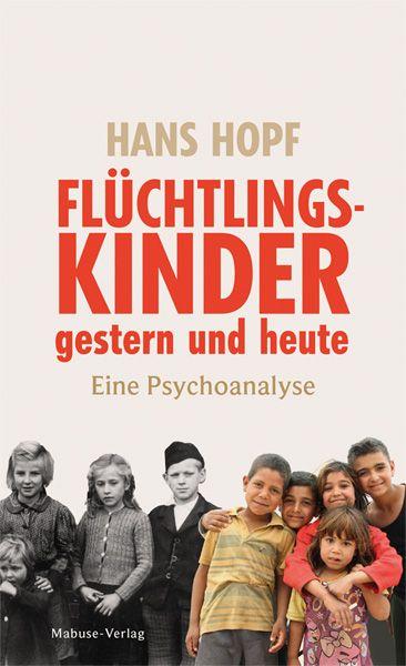 Vorderes Coverbild Flüchtlingskinder gestern und heute