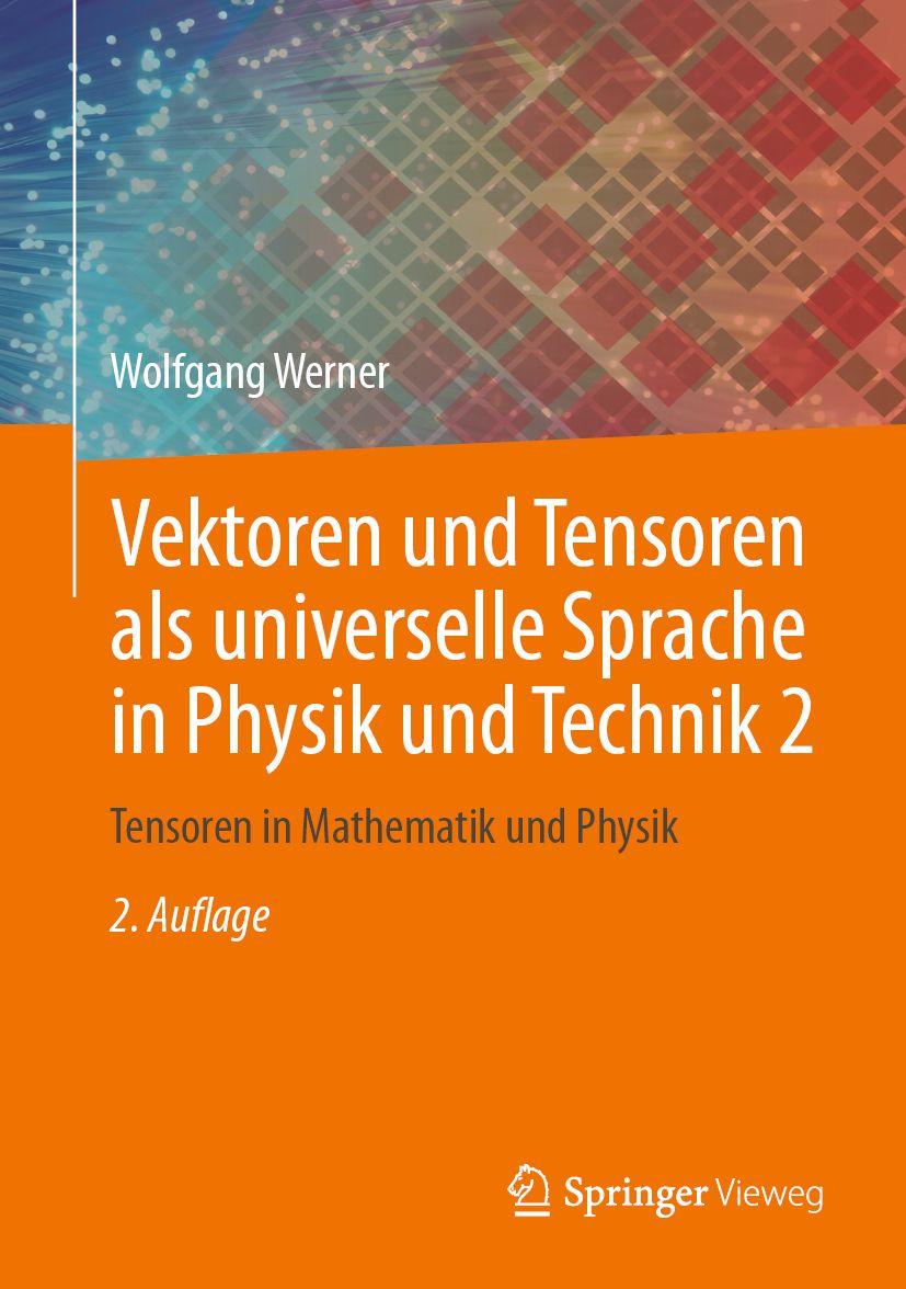 Vorderes Coverbild Vektoren und Tensoren als universelle Sprache in Physik und Technik 2