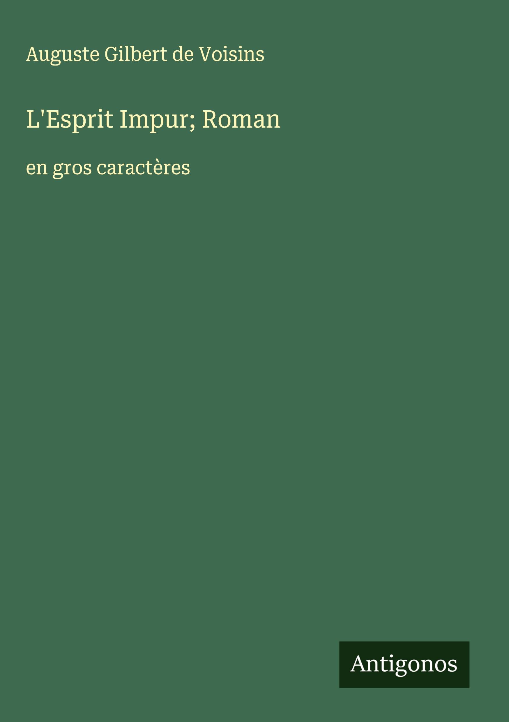 Vorderes Coverbild L'Esprit Impur; Roman