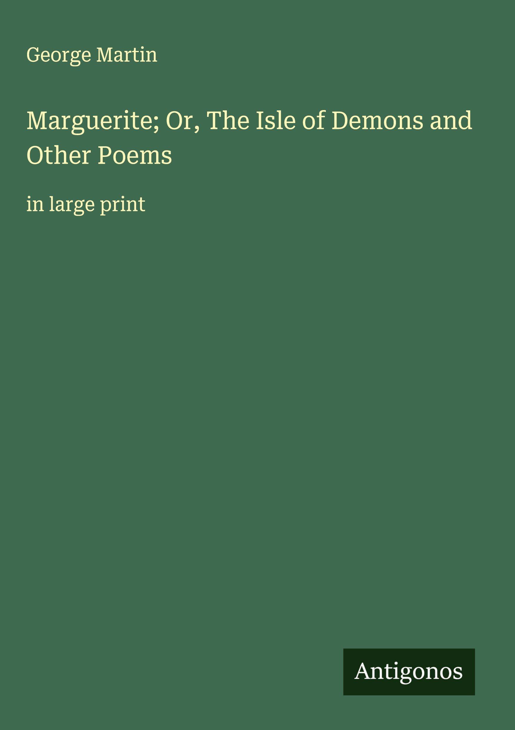 Vorderes Coverbild Marguerite; Or, The Isle of Demons and Other Poems