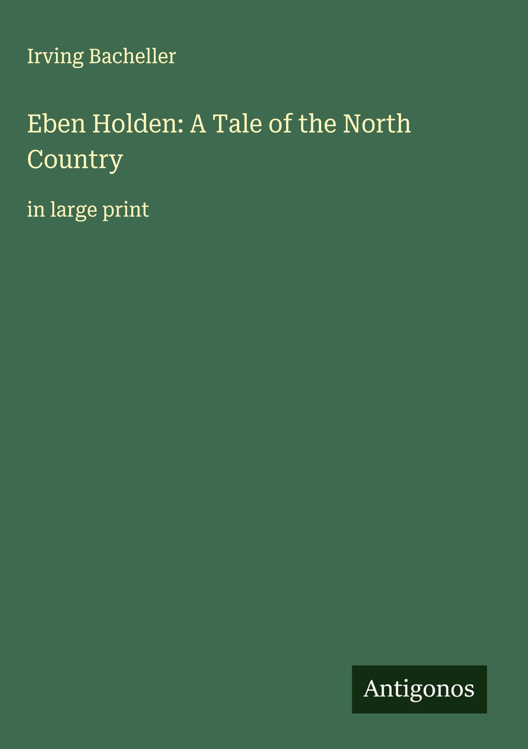 Vorderes Coverbild Eben Holden: A Tale of the North Country