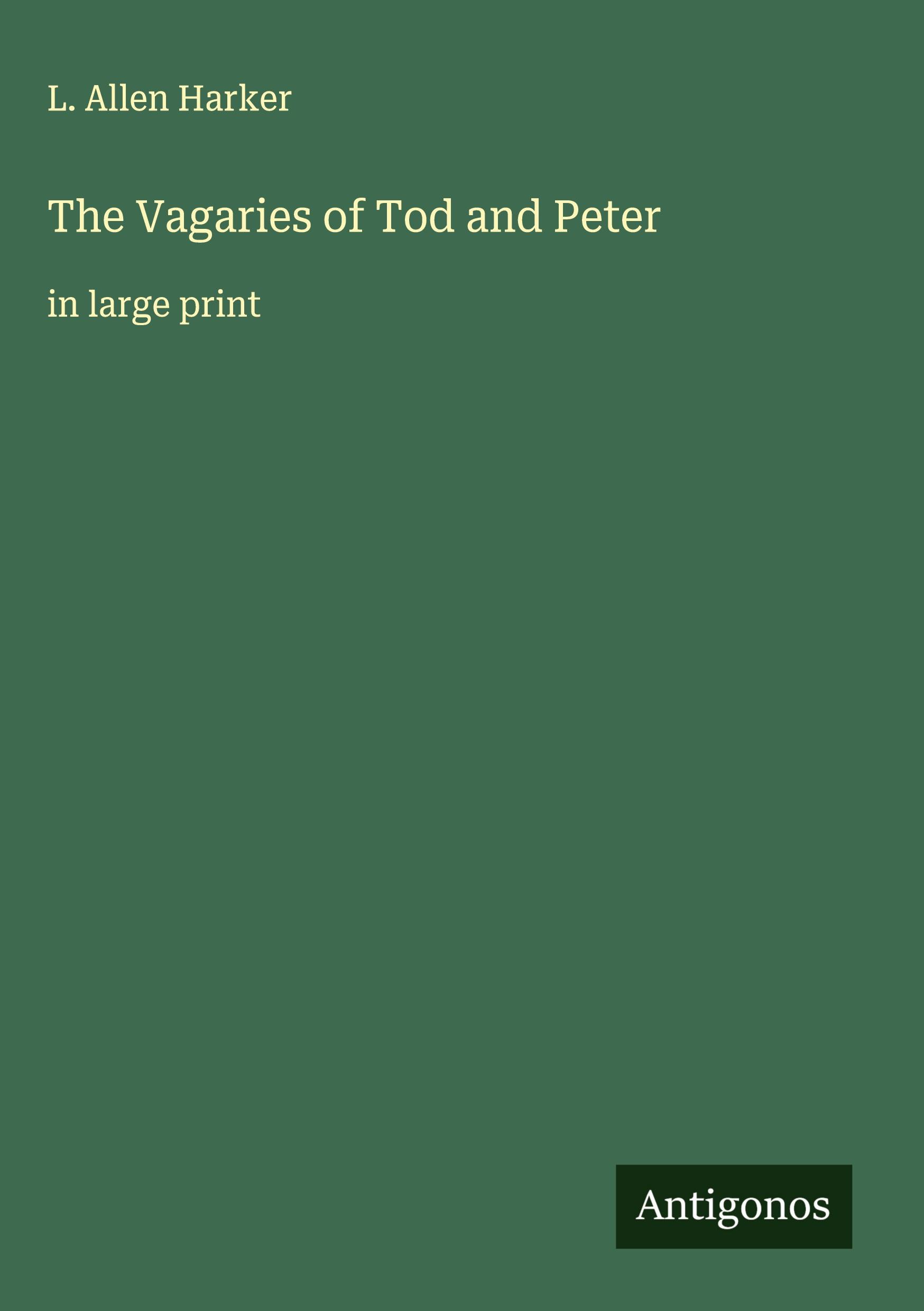 Vorderes Coverbild The Vagaries of Tod and Peter
