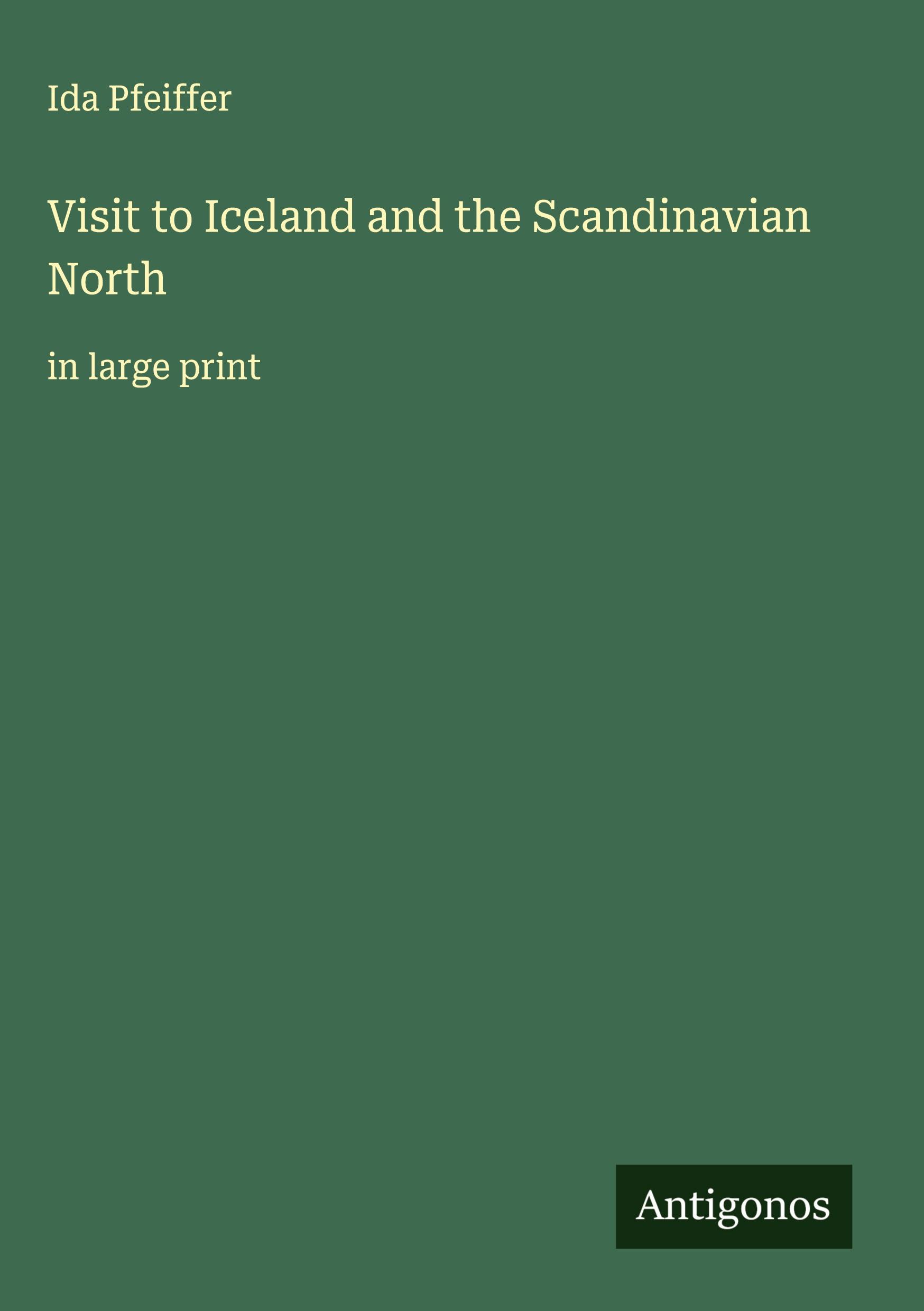 Vorderes Coverbild Visit to Iceland and the Scandinavian North