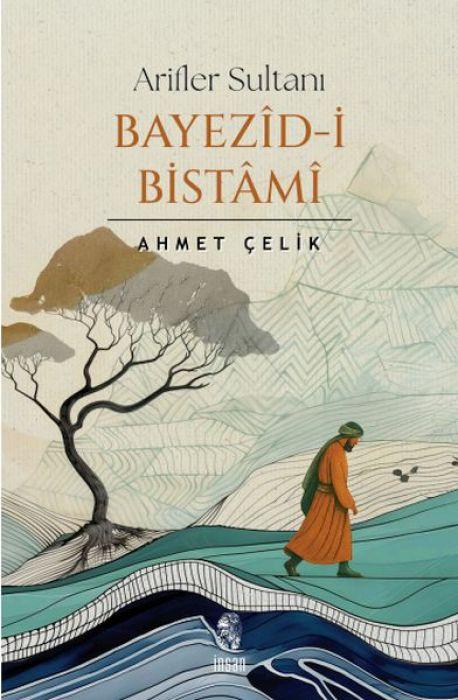 Vorderes Coverbild Arifler Sultani Bayezid-i Bistami
