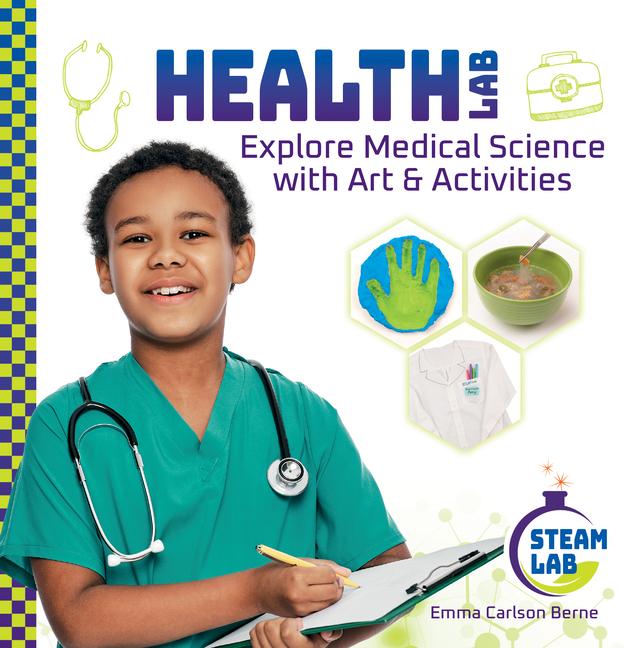 Vorderes Coverbild Health Lab: Explore Medical Science with Art & Activities