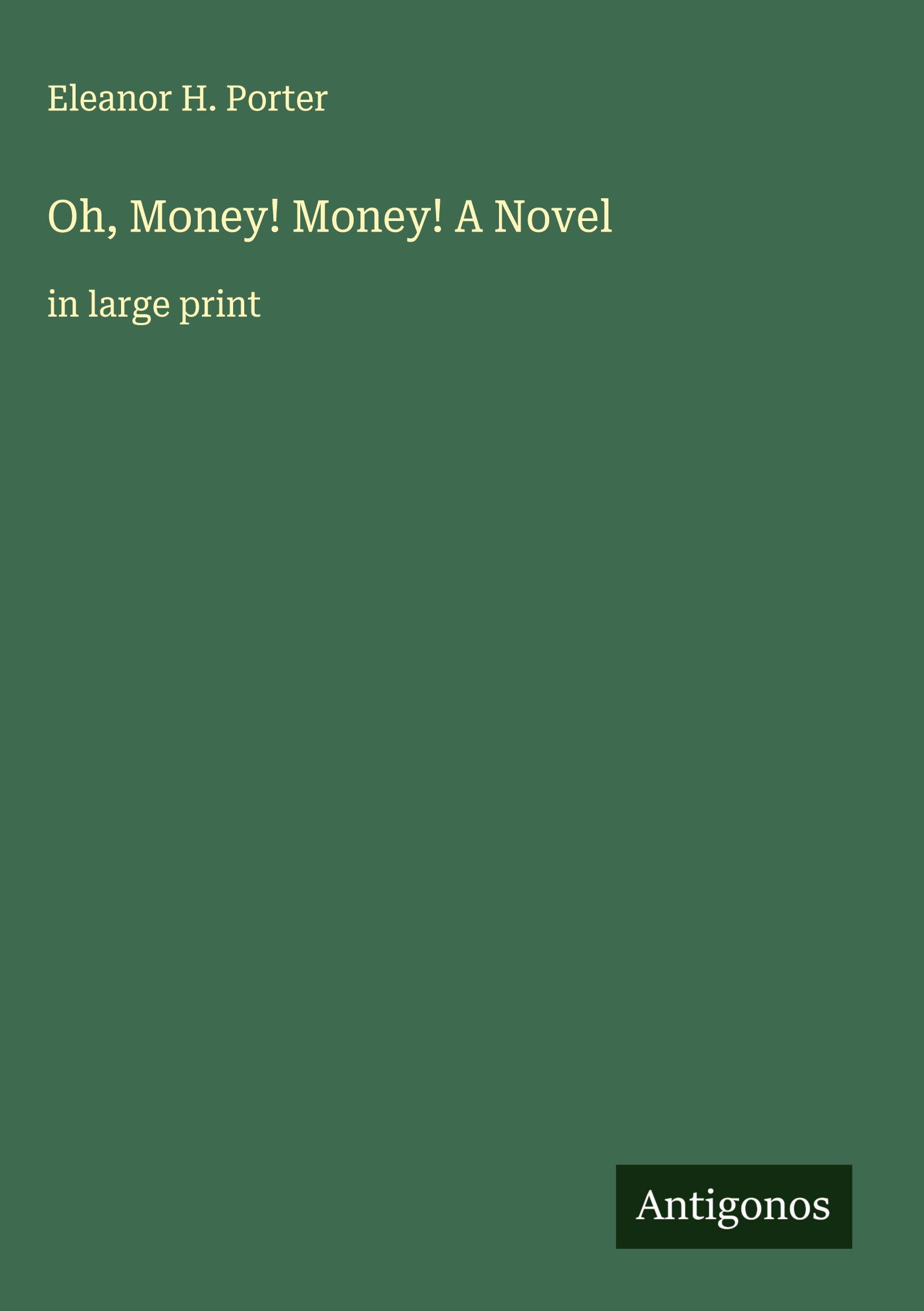 Vorderes Coverbild Oh, Money! Money! A Novel