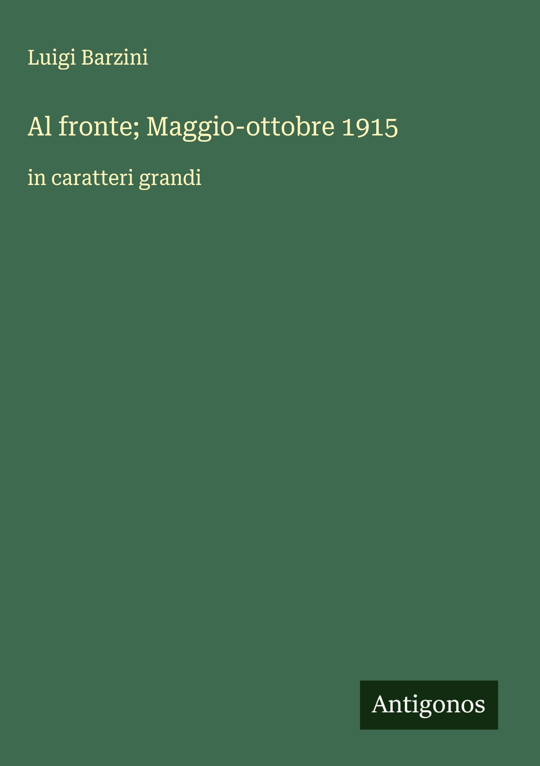 Vorderes Coverbild Al fronte; Maggio-ottobre 1915
