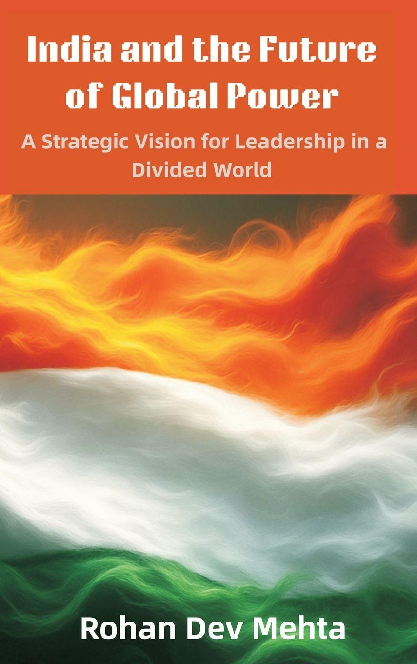 Vorderes Coverbild India and the Future of Global Power