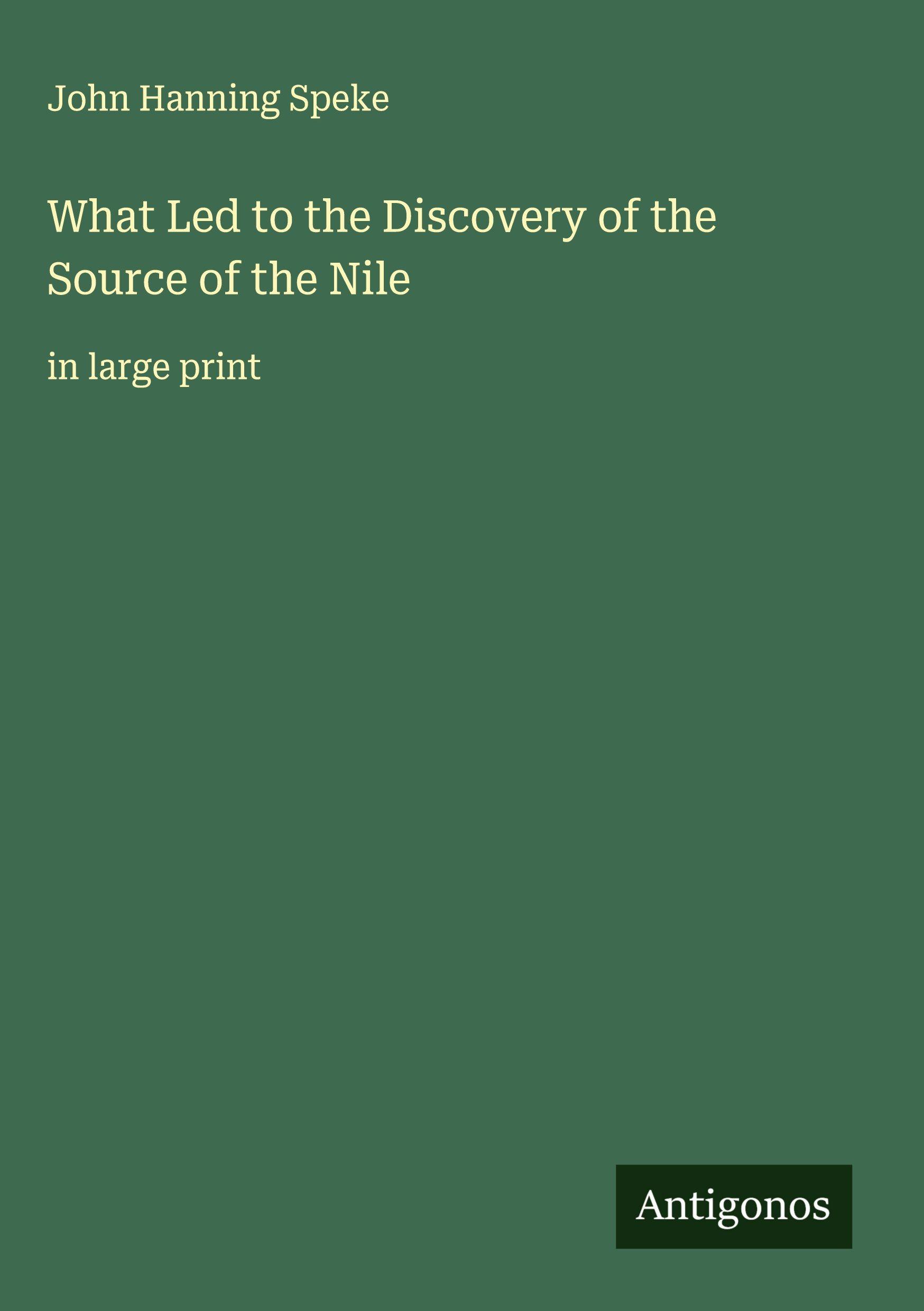 Vorderes Coverbild What Led to the Discovery of the Source of the Nile