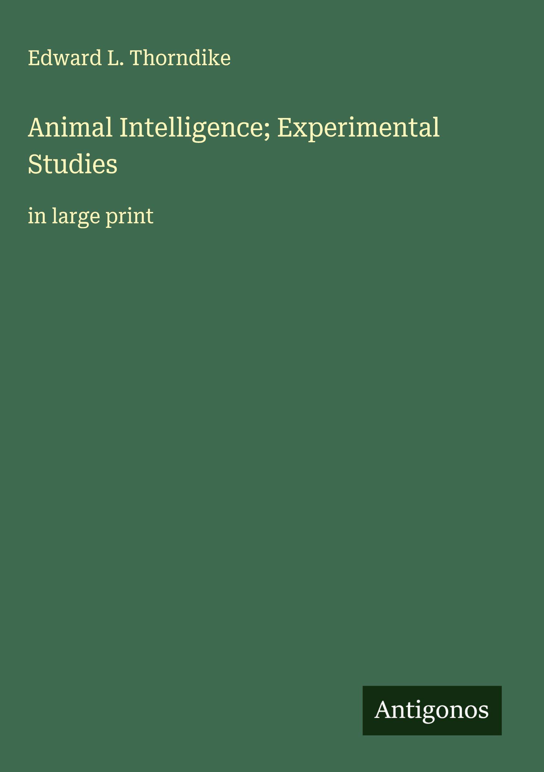 Vorderes Coverbild Animal Intelligence; Experimental Studies