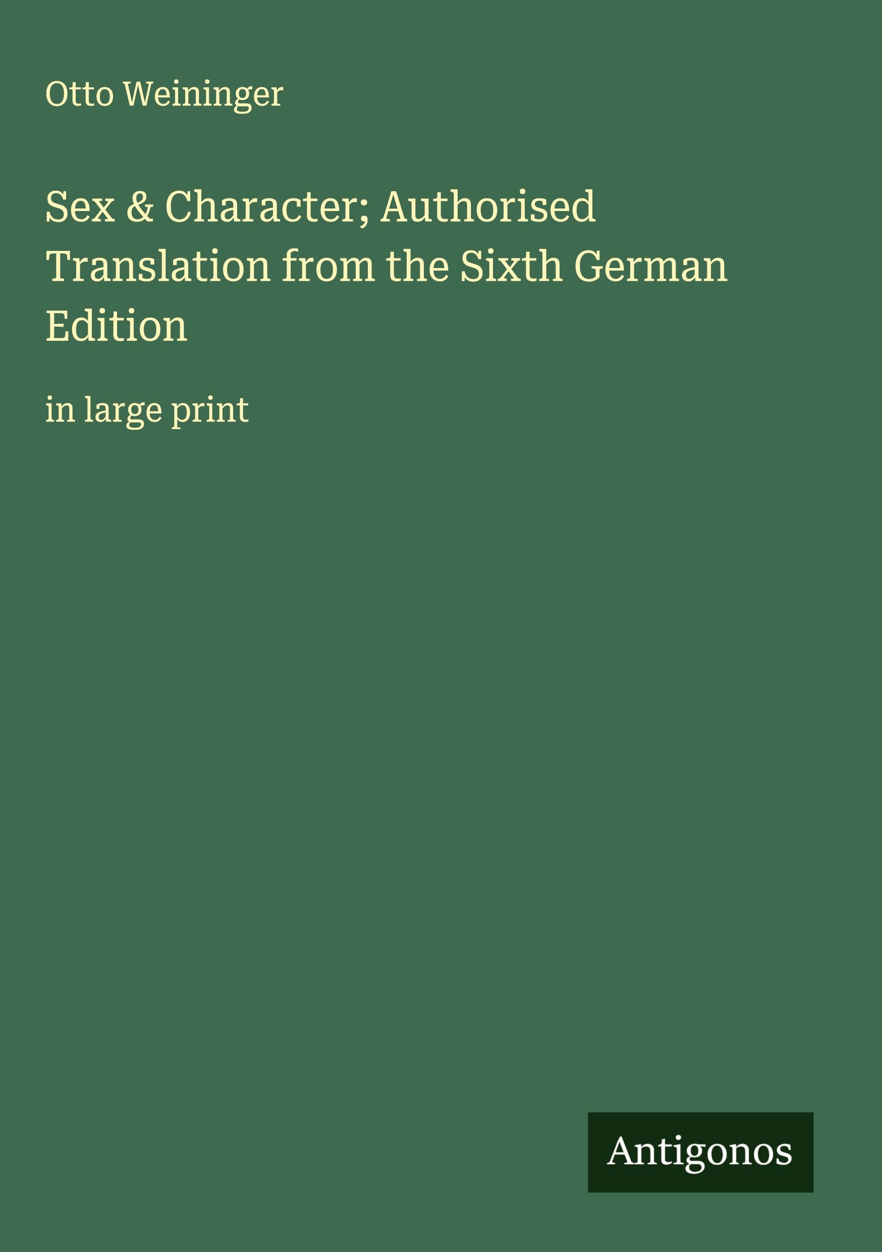 Vorderes Coverbild Sex & Character; Authorised Translation from the Sixth German Edition