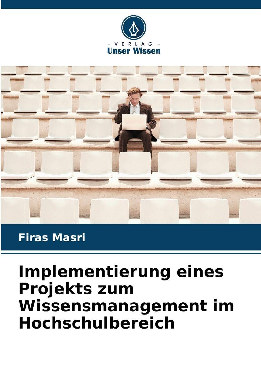 Vorderes Coverbild Implementierung eines Projekts zum Wissensmanagement im Hochschulbereich