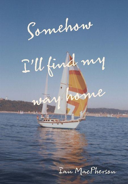 Vorderes Coverbild Somehow I'll Find My Way Home